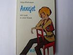 Annejet: Mit Luuk in e. Klasse Cover des Buches Annejet: Mit Luuk in e. Klasse (ISBN: B002SYTHIW)