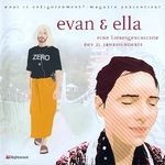 Evan und Ella. Eine Liebesgeschichte des 21. Jahrhunderts Cover des Buches Evan und Ella. Eine Liebesgeschichte des 21. Jahrhunderts (ISBN: B002TVWRZY)