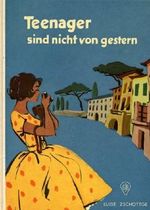 Teenager sind nicht von gestern Cover des Buches Teenager sind nicht von gestern (ISBN: B002VVM9W8)