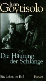 Die Häutung der Schlange. Ein Leben im Exil. Aus dem Spanischen von Eugen Helmle. Cover des Buches Die Häutung der Schlange. Ein Leben im Exil. Aus dem Spanischen von Eugen Helmle. (ISBN: B002XVKDC4)