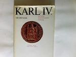 Karl IV.: Sein Leben und seine staatsmännische Leistung Cover des Buches Karl IV.: Sein Leben und seine staatsmännische Leistung (ISBN: B002ZQRJZG)