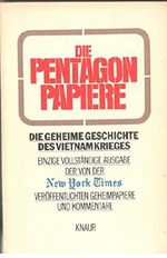 Die Pentagon Papiere Die geheime Geschichte des Vietnamkrieges / Einzige vollständige Ausgabe der von der New York Times veröffentlichten Geheimpapiere und Kommentare Vollständige Taschenbuchausgabe Band .271 Cover des Buches Die Pentagon Papiere Die geheime Geschichte des Vietnamkrieges / Einzige vollständige Ausgabe der von der New York Times veröffentlichten Geheimpapiere und Kommentare Vollständige Taschenbuchausgabe Band .271 (ISBN: B0032G5NQK)