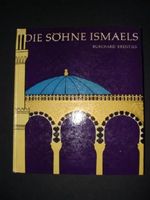 Die Söhne Ismaels. Geschichte und Kultur der Araber. Cover des Buches Die Söhne Ismaels. Geschichte und Kultur der Araber. (ISBN: B0033BUBS4)