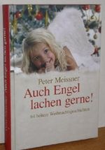 Auch Engel Lachen Gerne - 64 heitere Weihnachtsgeschichten. Cover des Buches Auch Engel Lachen Gerne - 64 heitere Weihnachtsgeschichten. (ISBN: B0034GYDX2)