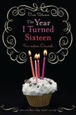 The Year I Turned Sixteen: Rose, Daisy, Laurel, Lily Cover des Buches The Year I Turned Sixteen: Rose, Daisy, Laurel, Lily (ISBN: B003564732)