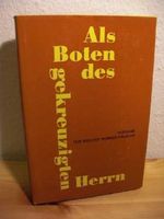 Als Boten des gekreuzigten Herrn. Cover des Buches Als Boten des gekreuzigten Herrn. (ISBN: B0038EVOO6)