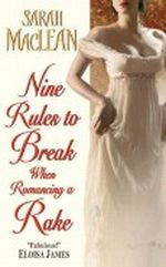 Nine Rules to Break When Romancing a Rake Cover des Buches Nine Rules to Break When Romancing a Rake (ISBN: 9780749959661)