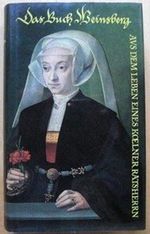 Das Buch Weinsberg. Aus dem Leben eines Kölner Ratsherrn. Cover des Buches Das Buch Weinsberg. Aus dem Leben eines Kölner Ratsherrn. (ISBN: B003HKF7MG)