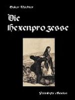 Die Hexenprozesse Cover des Buches Die Hexenprozesse (ISBN: B003HS5688)