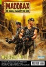 Maddrax Band 31: Weltfeind Nr. 1 (Die dunkle Erde der Zukunft) Roman-Heft Cover des Buches Maddrax Band 31: Weltfeind Nr. 1 (Die dunkle Erde der Zukunft) Roman-Heft (ISBN: B003IXME5A)