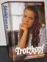 TROTZKOPF (Gesamtausgabe in 1.Band: Der Trotzkopf - Trotzkopfs Brautzeit - Trotzkopfs Ehe - Trotzkopf als Großmutter!) Cover des Buches TROTZKOPF (Gesamtausgabe in 1.Band: Der Trotzkopf - Trotzkopfs Brautzeit - Trotzkopfs Ehe - Trotzkopf als Großmutter!) (ISBN: B003OMC0TK)