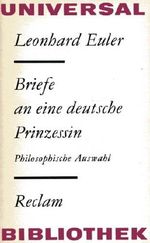 Briefe an eine deutsche Prinzessin. Über verschiedene Gegenstände aus der Physik und Philosophie. Cover des Buches Briefe an eine deutsche Prinzessin. Über verschiedene Gegenstände aus der Physik und Philosophie. (ISBN: B003PBE8JK)