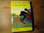 Tochter Der Prärie. Die Geschichte Eines Tapferen Indianermädchens Cover des Buches Tochter Der Prärie. Die Geschichte Eines Tapferen Indianermädchens (ISBN: B003RXWE2Y)