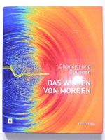 Das Wissen von Morgen - Chancen und Optionen Cover des Buches Das Wissen von Morgen - Chancen und Optionen (ISBN: B003T64X6Y)