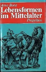 Lebensformen im Mittelalter. Cover des Buches Lebensformen im Mittelalter. (ISBN: B003TNZV6S)