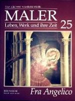 Fra Angelico (Guido di Pietro) - das grosse Sammelwerk Maler - Leben, Werk und ihre Zeit - Abschnitt 2: die Renaissance - Band 25 Cover des Buches Fra Angelico (Guido di Pietro) - das grosse Sammelwerk Maler - Leben, Werk und ihre Zeit - Abschnitt 2: die Renaissance - Band 25 (ISBN: B003VD0OYA)