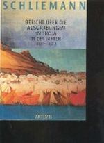Schliemann Bericht über die Ausgrabungen in Troja in den Jahren 1871 bis 1873, Artemis, 312 Seiten, tolle Bilder Cover des Buches Schliemann Bericht über die Ausgrabungen in Troja in den Jahren 1871 bis 1873, Artemis, 312 Seiten, tolle Bilder (ISBN: B003VHNIA8)