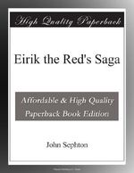 Eirik the Red's Saga Cover des Buches Eirik the Red's Saga (ISBN: B003VRZELY)