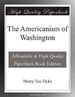 The Americanism of Washington Cover des Buches The Americanism of Washington (ISBN: B003VS0TL8)