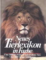Neues Tierlexikon in Farbe., Über 3000 beschriebene und erwähnte Tiere Cover des Buches Neues Tierlexikon in Farbe., Über 3000 beschriebene und erwähnte Tiere (ISBN: B003XQWVUU)