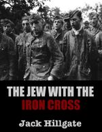 The Jew with the Iron Cross (English Edition) Cover des Buches The Jew with the Iron Cross (English Edition) (ISBN: B003XYFPVO)