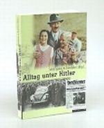 Alltag unter Hitler. Cover des Buches Alltag unter Hitler. (ISBN: B003Y8MVSE)