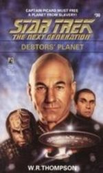 Star Trek: The Next Generation: Debtor's Planet Cover des Buches Star Trek: The Next Generation: Debtor's Planet (ISBN: B003YCOSI6)