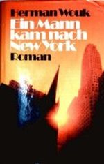 Ein Mann kam nach New York Cover des Buches Ein Mann kam nach New York (ISBN: B003ZLDF08)