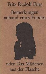 Bemerkungen anhand eines Fundes oder Das Mädchen aus der Flasche. Texte zur Literatur. Cover des Buches Bemerkungen anhand eines Fundes oder Das Mädchen aus der Flasche. Texte zur Literatur. (ISBN: B003ZOICG2)