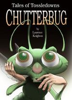 Chutterbug (Tales of Tossledowns Book 9) (English Edition) Cover des Buches Chutterbug (Tales of Tossledowns Book 9) (English Edition) (ISBN: B003ZSIBQE)
