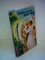 Phyllis Garlick: Licht brach in die Dunkelheit - Das Leben der Helen Keller Cover des Buches Phyllis Garlick: Licht brach in die Dunkelheit - Das Leben der Helen Keller (ISBN: B00405M7OI)