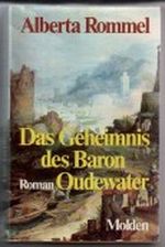 Das Geheimnis des Baron Oudewater. Roman. Cover des Buches Das Geheimnis des Baron Oudewater. Roman. (ISBN: B0041FBLKI)