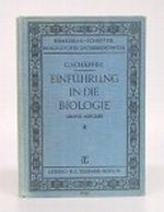 Einführung in die Biologie. Zum Gebrauch an höheren Schulen und zum Selbstunterricht. (Grosse Ausgabe). Cover des Buches Einführung in die Biologie. Zum Gebrauch an höheren Schulen und zum Selbstunterricht. (Grosse Ausgabe). (ISBN: B0041M03HI)