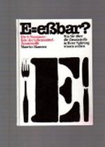 E= essbar? : die E-Nummernliste der Lebensmittel-Zusatzstoffe. Cover des Buches E= essbar? : die E-Nummernliste der Lebensmittel-Zusatzstoffe. (ISBN: B0043BXGD0)