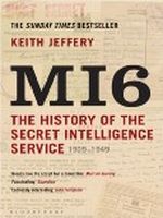 MI6: The History of the Secret Intelligence Service 1909-1949 Cover des Buches MI6: The History of the Secret Intelligence Service 1909-1949 (ISBN: B0043M67M6)