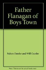 Father Flanagan of Boys Town Cover des Buches Father Flanagan of Boys Town (ISBN: B0044N4QL8)