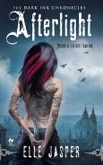 Afterlight: The Dark Ink Chronicles Cover des Buches Afterlight: The Dark Ink Chronicles (ISBN: B00452V3CS)