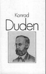 Konrad Duden - Mit 60 Abbildungen; 2., durchgesehene Auflage Cover des Buches Konrad Duden - Mit 60 Abbildungen; 2., durchgesehene Auflage (ISBN: B004580SSM)