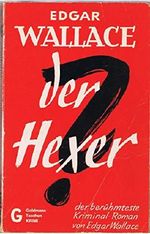 Der Hexer. Kriminalroman. - Reihe: Goldmanns Taschen-Krimi, Band 30. Cover des Buches Der Hexer. Kriminalroman. - Reihe: Goldmanns Taschen-Krimi, Band 30. (ISBN: B0045CP1BC)