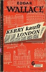 Kerry kauft London. Kriminalroman. - Reihe: Goldmanns Taschen-Krimi, Band 215. Cover des Buches Kerry kauft London. Kriminalroman. - Reihe: Goldmanns Taschen-Krimi, Band 215. (ISBN: B0045CPSDS)