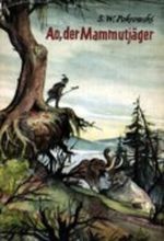 Ao der Mammutjäger Cover des Buches Ao der Mammutjäger (ISBN: B00465YYXY)