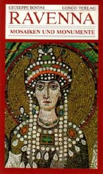 Ravenna. Mosaiken Und Monumente Cover des Buches Ravenna. Mosaiken Und Monumente (ISBN: B0046U8ETY)