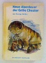 Neue Abenteuer Der Grille Chester Cover des Buches Neue Abenteuer Der Grille Chester (ISBN: B0046UCCZG)