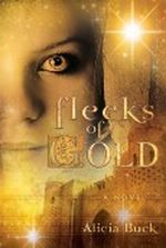 Flecks of Gold Cover des Buches Flecks of Gold (ISBN: 9781599553894)