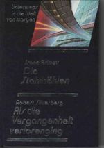 Die Stahlhöhlen - Als die Vergangenheit verlorenging (Science Fiction Doppelband Cover des Buches Die Stahlhöhlen - Als die Vergangenheit verlorenging (Science Fiction Doppelband (ISBN: B004AVG428)