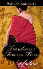 The Samurai's Forbidden Touch (Mills & Boon Historical Undone) (English Edition) Cover des Buches The Samurai's Forbidden Touch (Mills & Boon Historical Undone) (English Edition) (ISBN: B004BLIH5E)