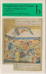 Geschichte der Türken von den Anfängen bis zur Gegenwart Cover des Buches Geschichte der Türken von den Anfängen bis zur Gegenwart (ISBN: B004DATMDO)