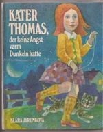 Kater Thomas der keine Angst vorm Dunkeln hatte Cover des Buches Kater Thomas der keine Angst vorm Dunkeln hatte (ISBN: B004DAVSJK)