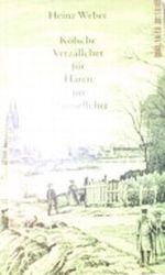 Kölsche Verzällcher för Hären un Mamsellcher Cover des Buches Kölsche Verzällcher för Hären un Mamsellcher (ISBN: B004EJLNJ0)