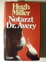 Notarzt Dr. Avery Cover des Buches Notarzt Dr. Avery (ISBN: 9783777001685)
